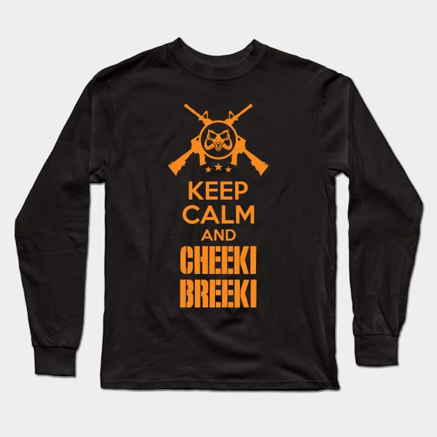 Keep calm and Cheeki Breeki Long Sleeve T-Shirt by rospon